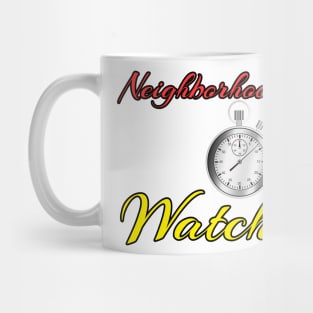 Neighborhood Watch Mug